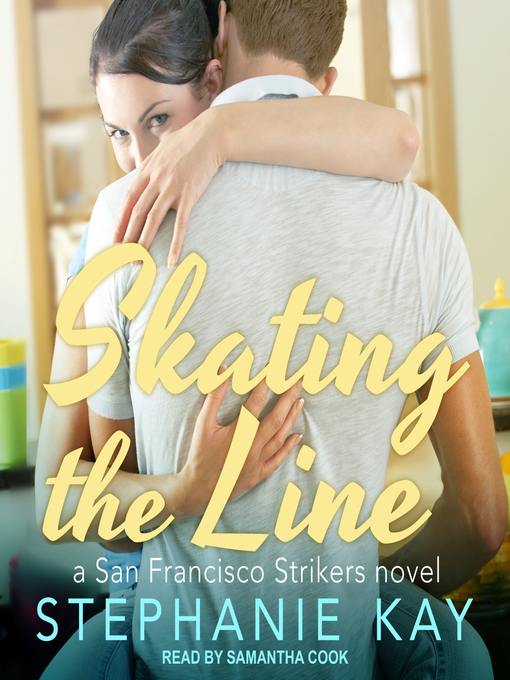 Title details for Skating the Line by Stephanie Kay - Available